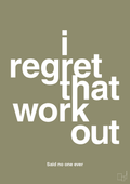 plakat: i regret that workout - misty forrest-Said no one ever-A1two3