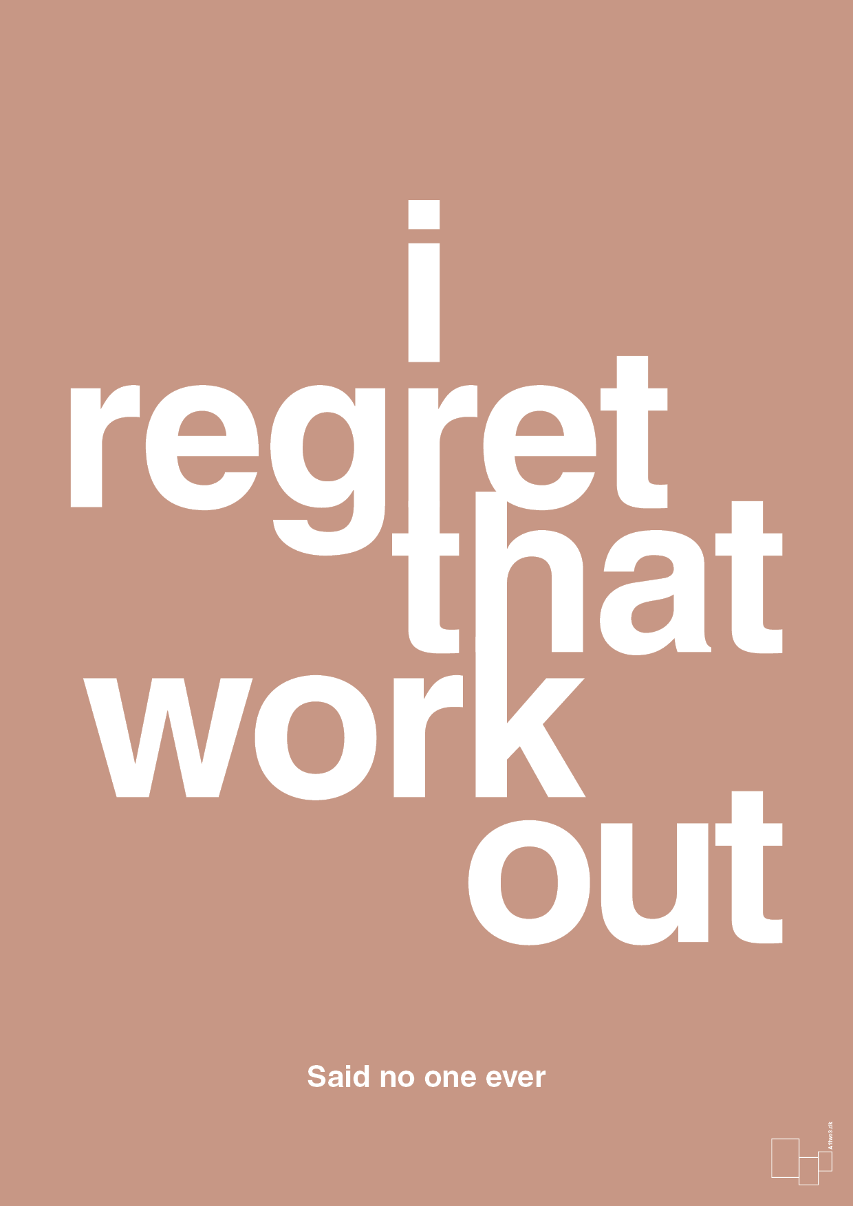 plakat: i regret that workout - powder-Said no one ever-A1two3