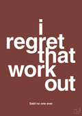 plakat: i regret that workout - red pepper-Said no one ever-A1two3