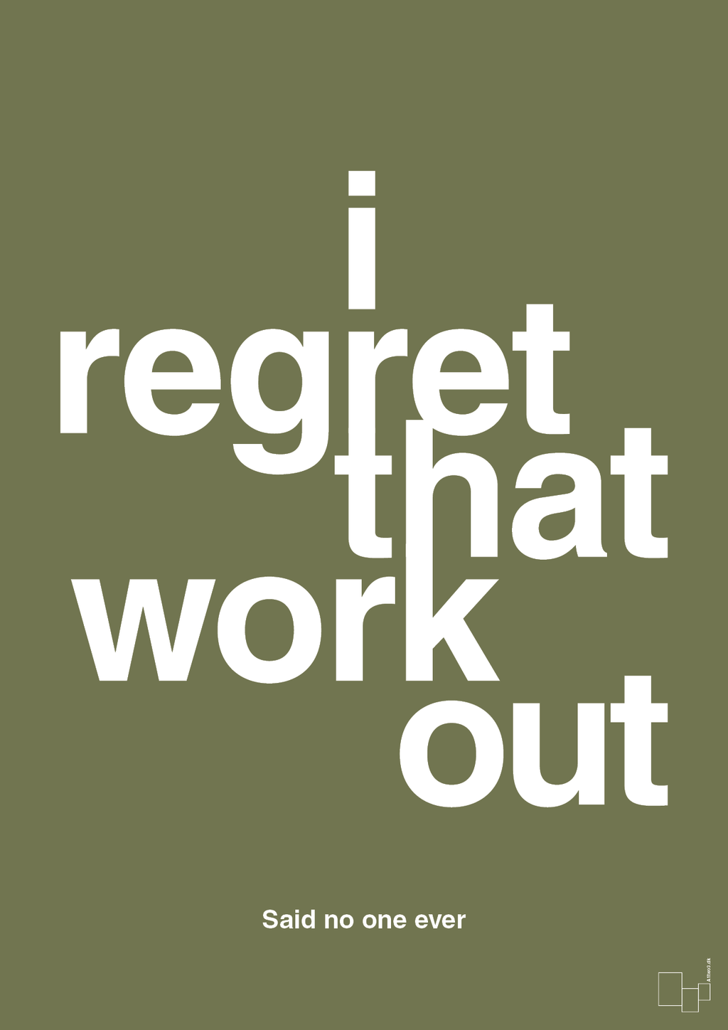 plakat: i regret that workout - secret meadow-Said no one ever-A1two3