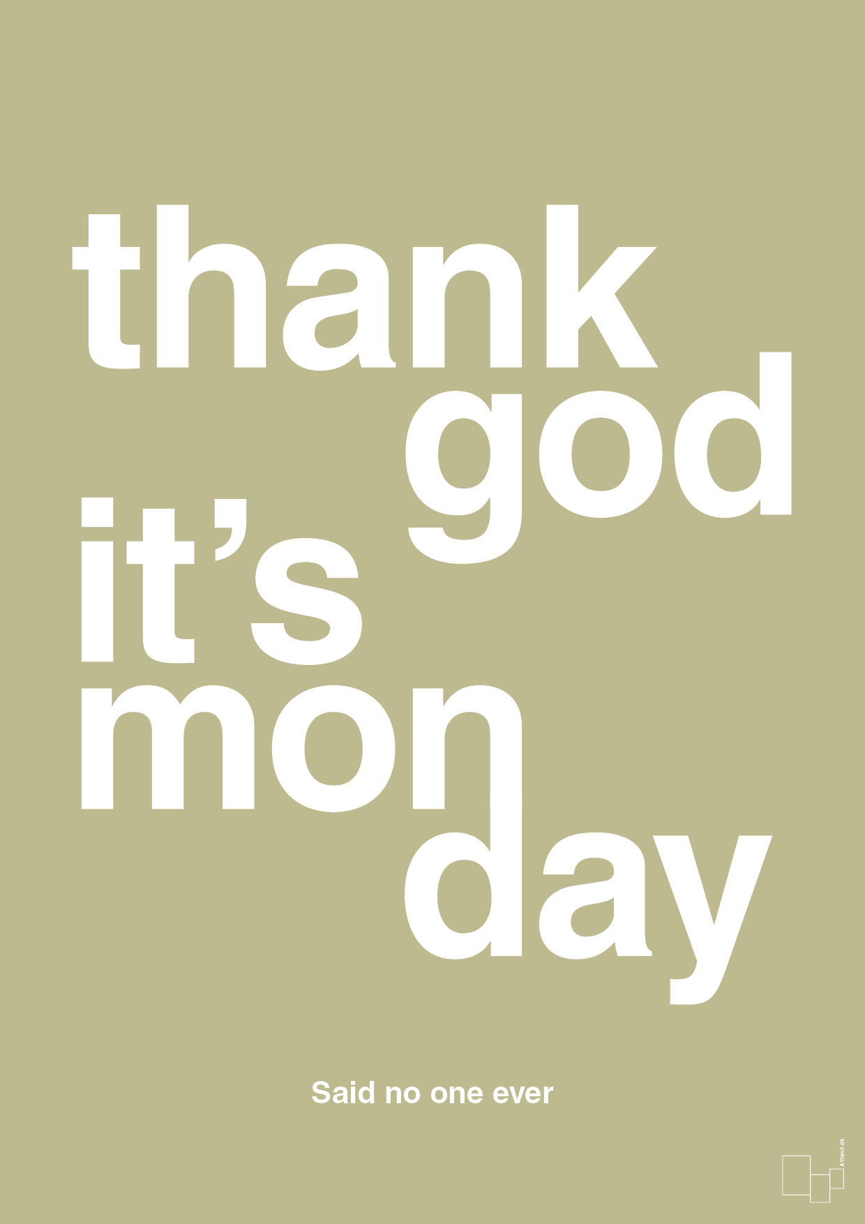 plakat: thank god it's monday - back to nature-Said no one ever-A1two3