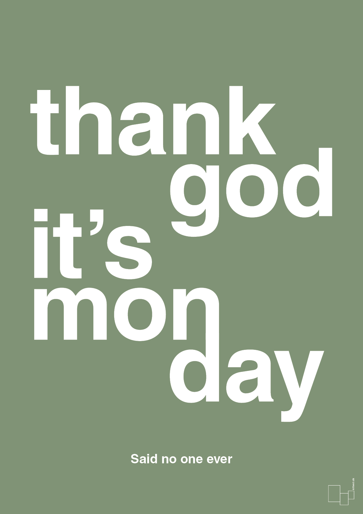 plakat: thank god it's monday - jade-Said no one ever-A1two3