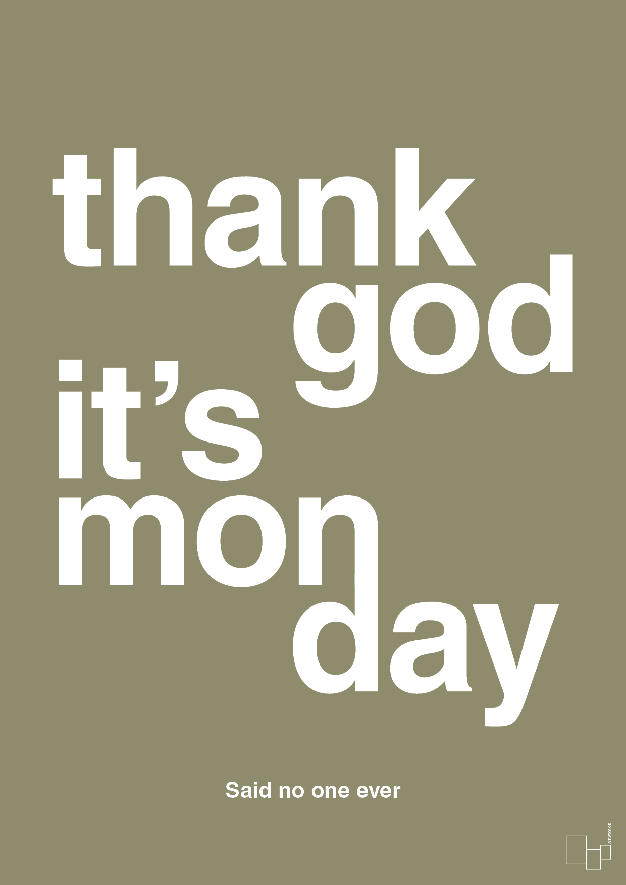 plakat: thank god it's monday - misty forrest-Said no one ever-A1two3