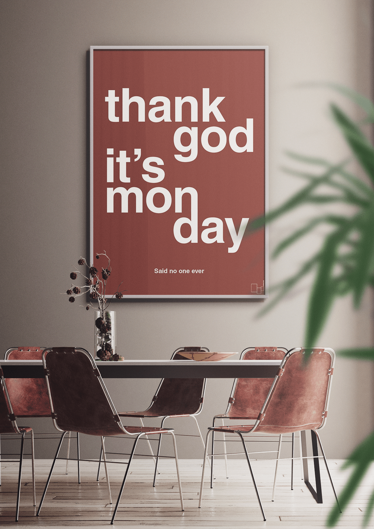 plakat: thank god it's monday - secret meadow-Said no one ever-A1two3
