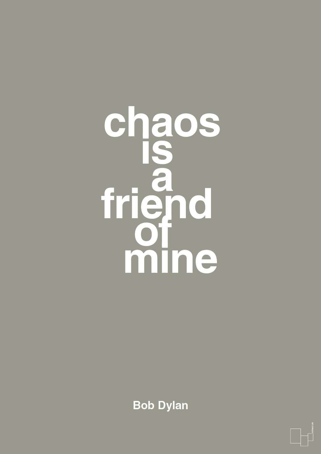 plakat: chaos is a friend of mine - battleship gray-Musiker-A1two3