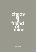 plakat: chaos is a friend of mine - battleship gray-Musiker-A1two3