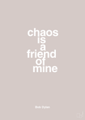 plakat: chaos is a friend of mine - broken beige-Musiker-A1two3