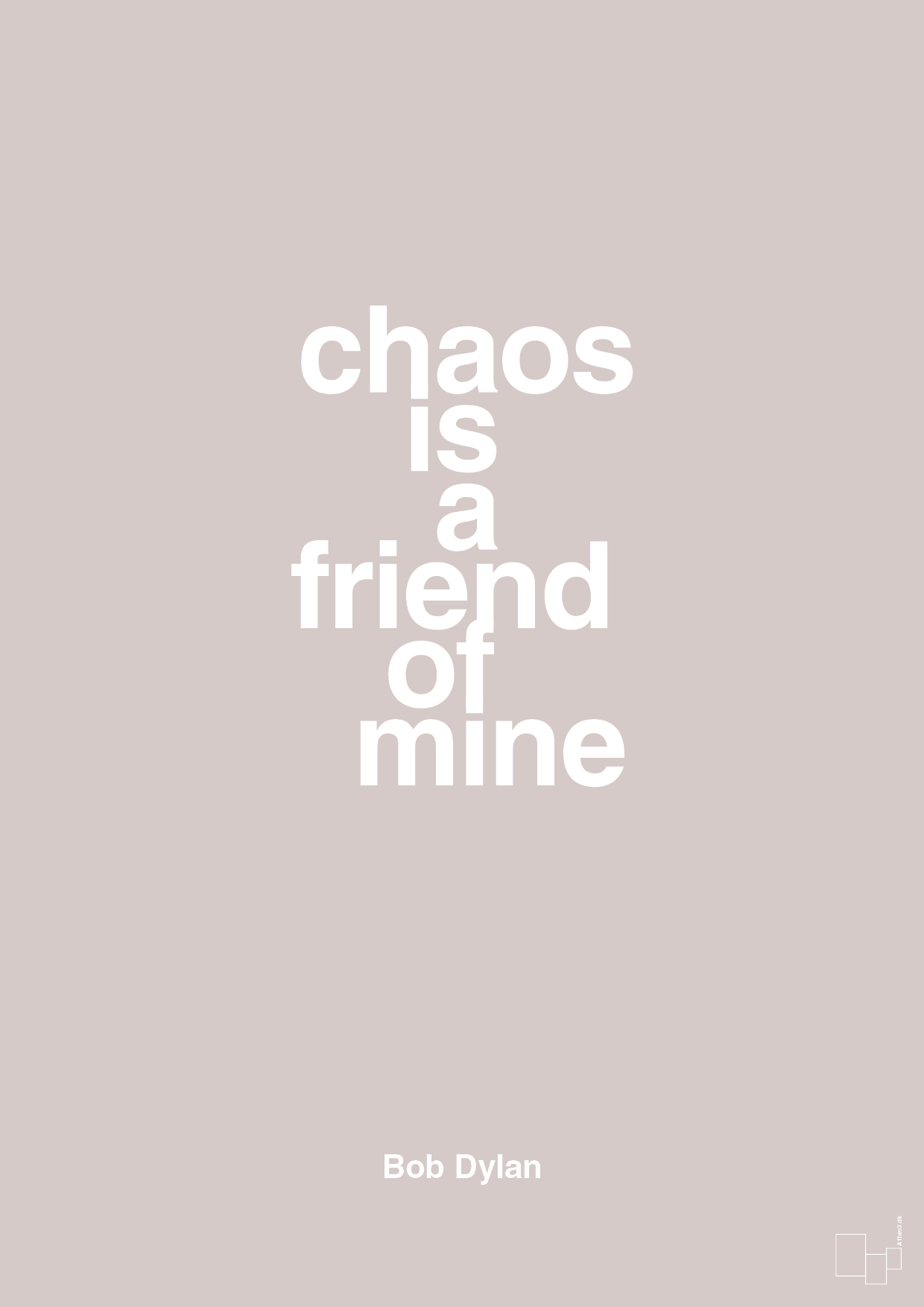 plakat: chaos is a friend of mine - broken beige-Musiker-A1two3