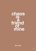 plakat: chaos is a friend of mine - cider spice-Musiker-A1two3