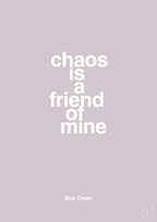 plakat: chaos is a friend of mine - dusty lilac-Musiker-A1two3