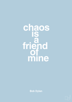 plakat: chaos is a friend of mine - heavenly blue-Musiker-A1two3