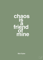 plakat: chaos is a friend of mine - jade-Musiker-A1two3