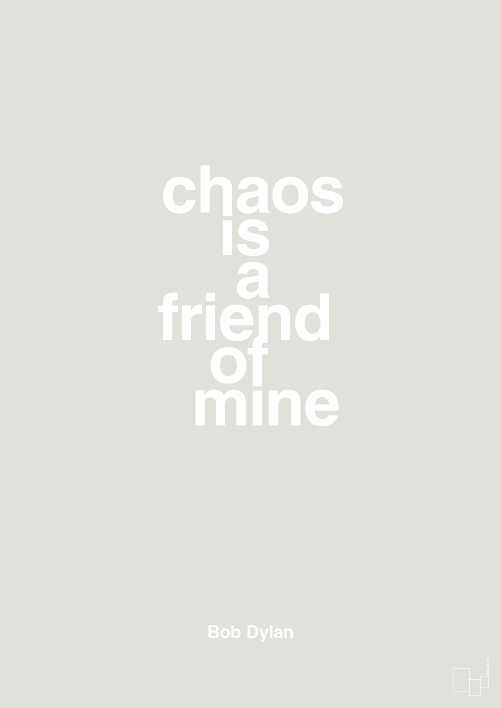 plakat: chaos is a friend of mine - painters white-Musiker-A1two3