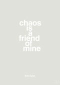 plakat: chaos is a friend of mine - painters white-Musiker-A1two3