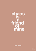 plakat: chaos is a friend of mine - powder-Musiker-A1two3
