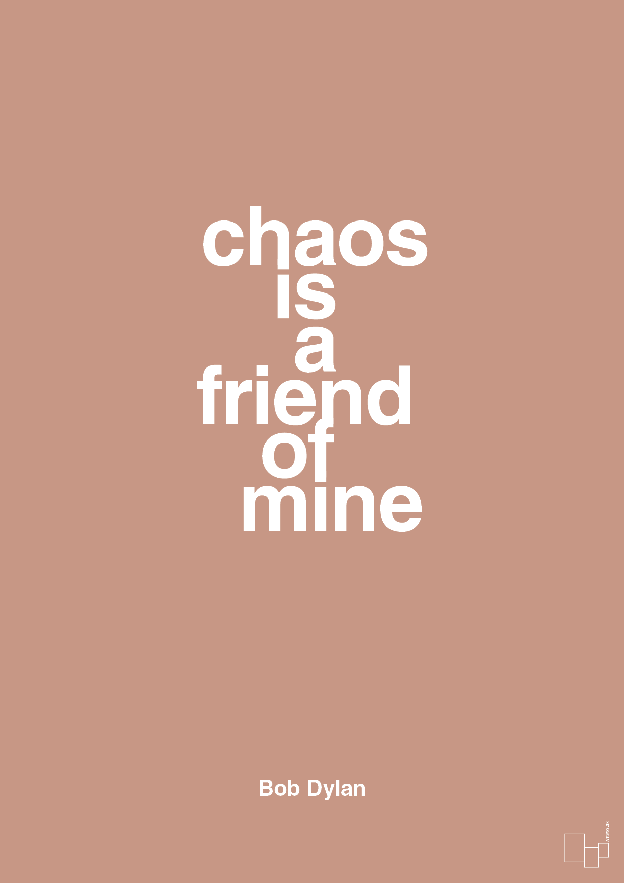 plakat: chaos is a friend of mine - powder-Musiker-A1two3