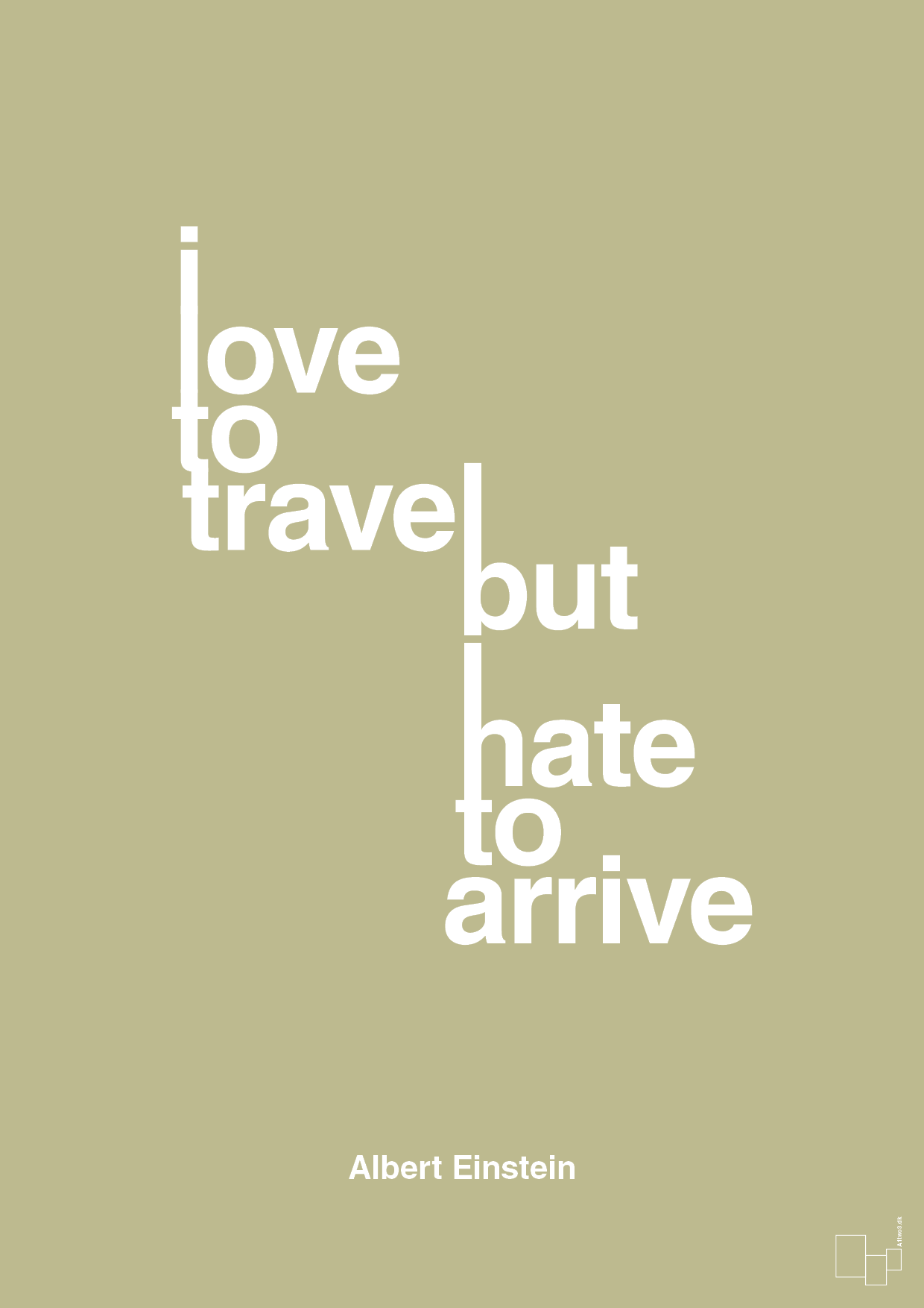 plakat: i love to travel but hate to arrive - back to nature-Fysiker-A1two3