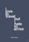 I love to travel but hate to arrive - petrol-Fysiker-A1two3