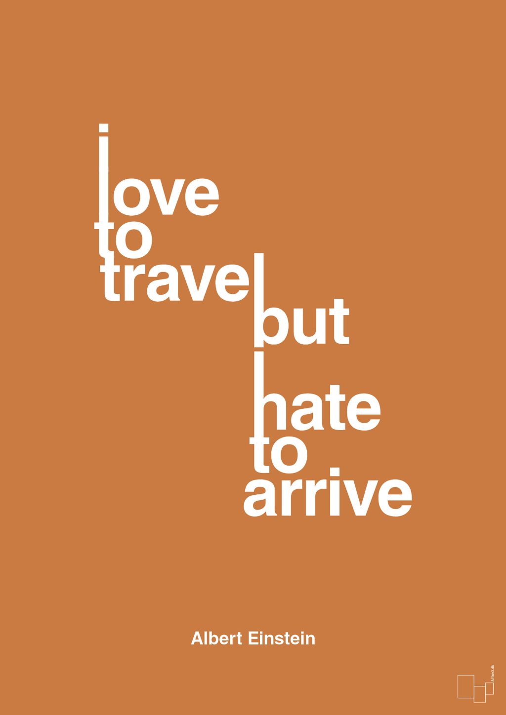 plakat: i love to travel but hate to arrive - rumba orange-Fysiker-A1two3