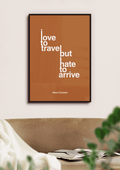 plakat: i love to travel but hate to arrive - broken beige-Fysiker-A1two3
