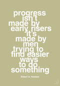 plakat: progress isnt made by early risers - back to nature-Forfatter-A1two3