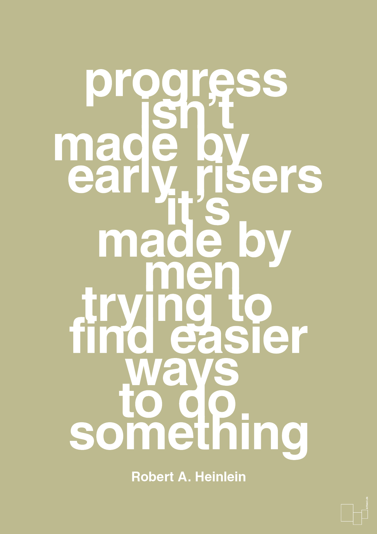 plakat: progress isnt made by early risers - back to nature-Forfatter-A1two3