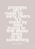 plakat: progress isnt made by early risers - broken beige-Forfatter-A1two3