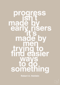 plakat: progress isnt made by early risers - creamy mushroom-Forfatter-A1two3