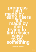 plakat: progress isnt made by early risers - honeycomb-Forfatter-A1two3