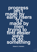 plakat: progress isnt made by early risers - lapis blue-Forfatter-A1two3