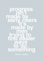 plakat: progress isnt made by early risers - light drizzle-Forfatter-A1two3
