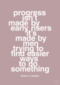 plakat: progress isnt made by early risers - light rose-Forfatter-A1two3