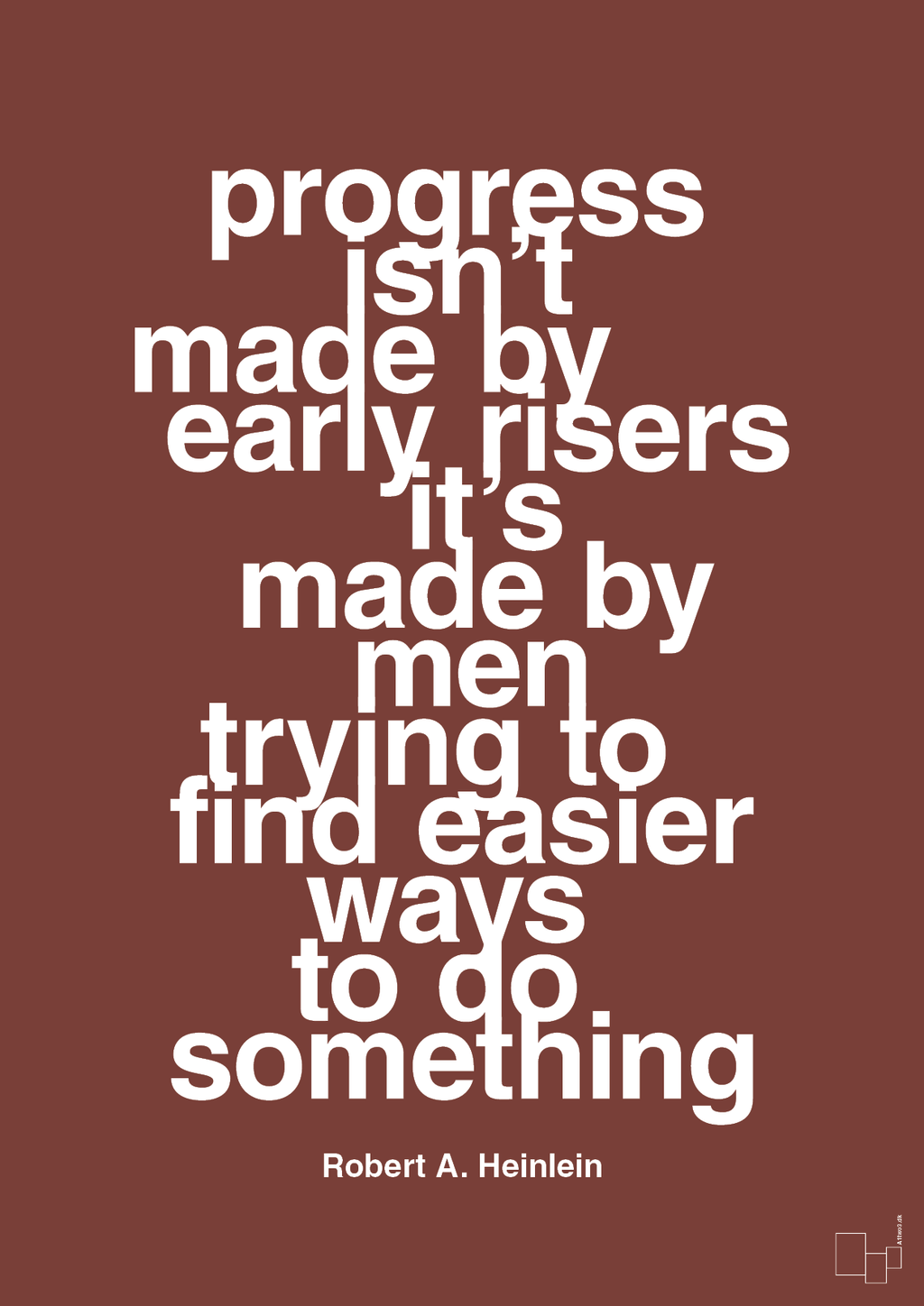 plakat: progress isnt made by early risers - red pepper-Forfatter-A1two3
