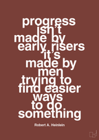 plakat: progress isnt made by early risers - red pepper-Forfatter-A1two3