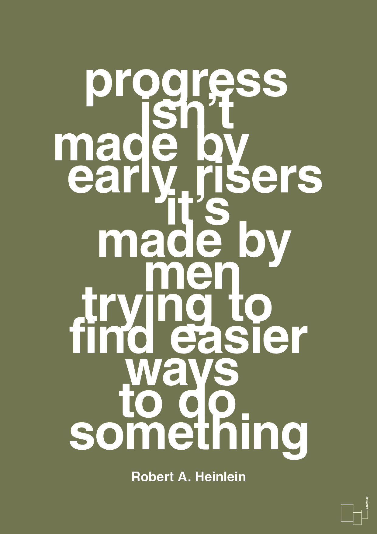 plakat: progress isnt made by early risers - secret meadow-Forfatter-A1two3