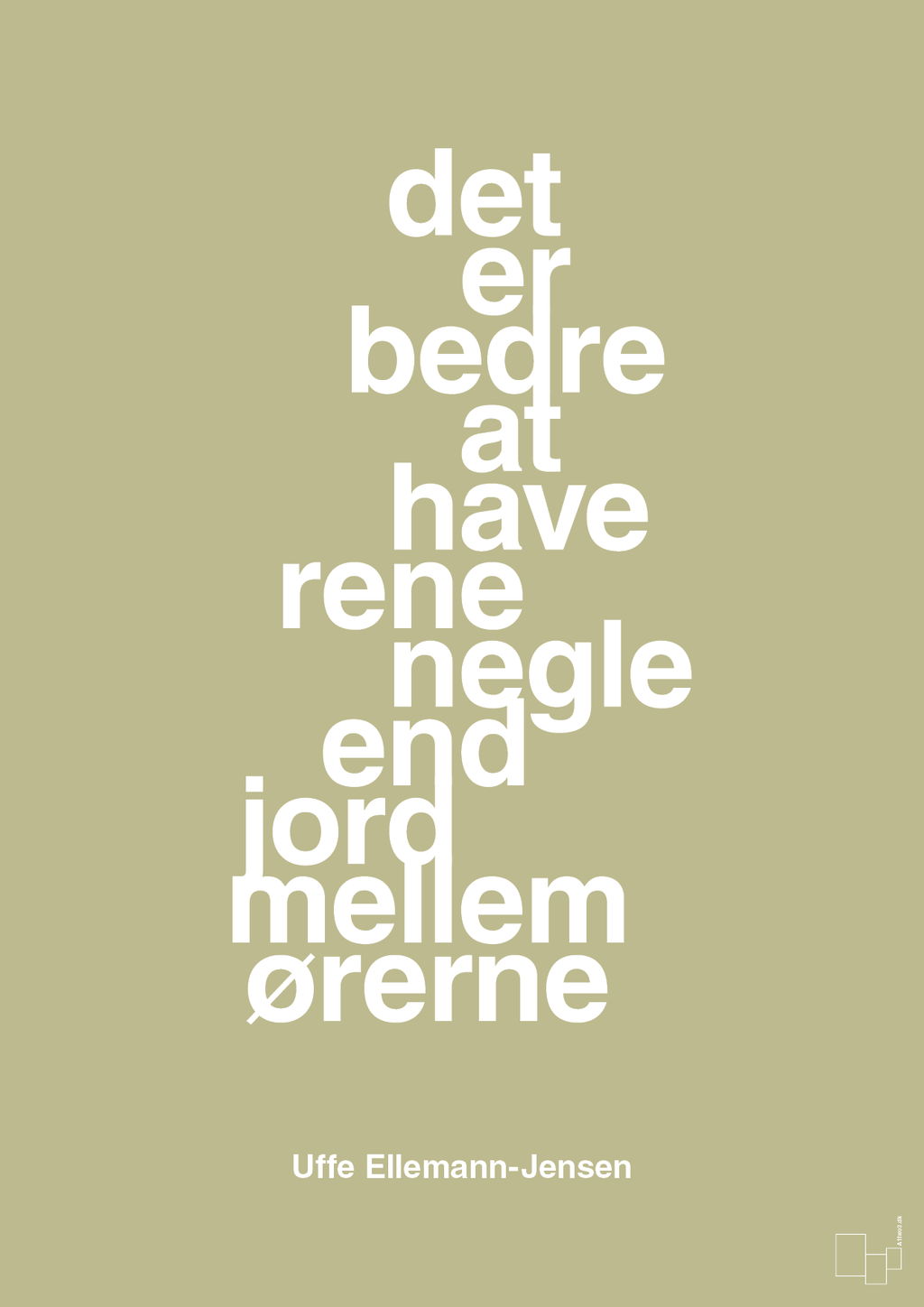 plakat: det er bedre at have rene negle end jord mellem ørerne - back to nature-Politikker-A1two3