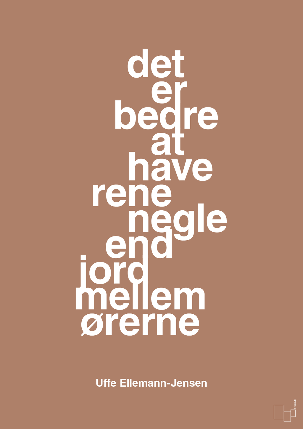 plakat: det er bedre at have rene negle end jord mellem ørerne - cider spice-Politikker-A1two3
