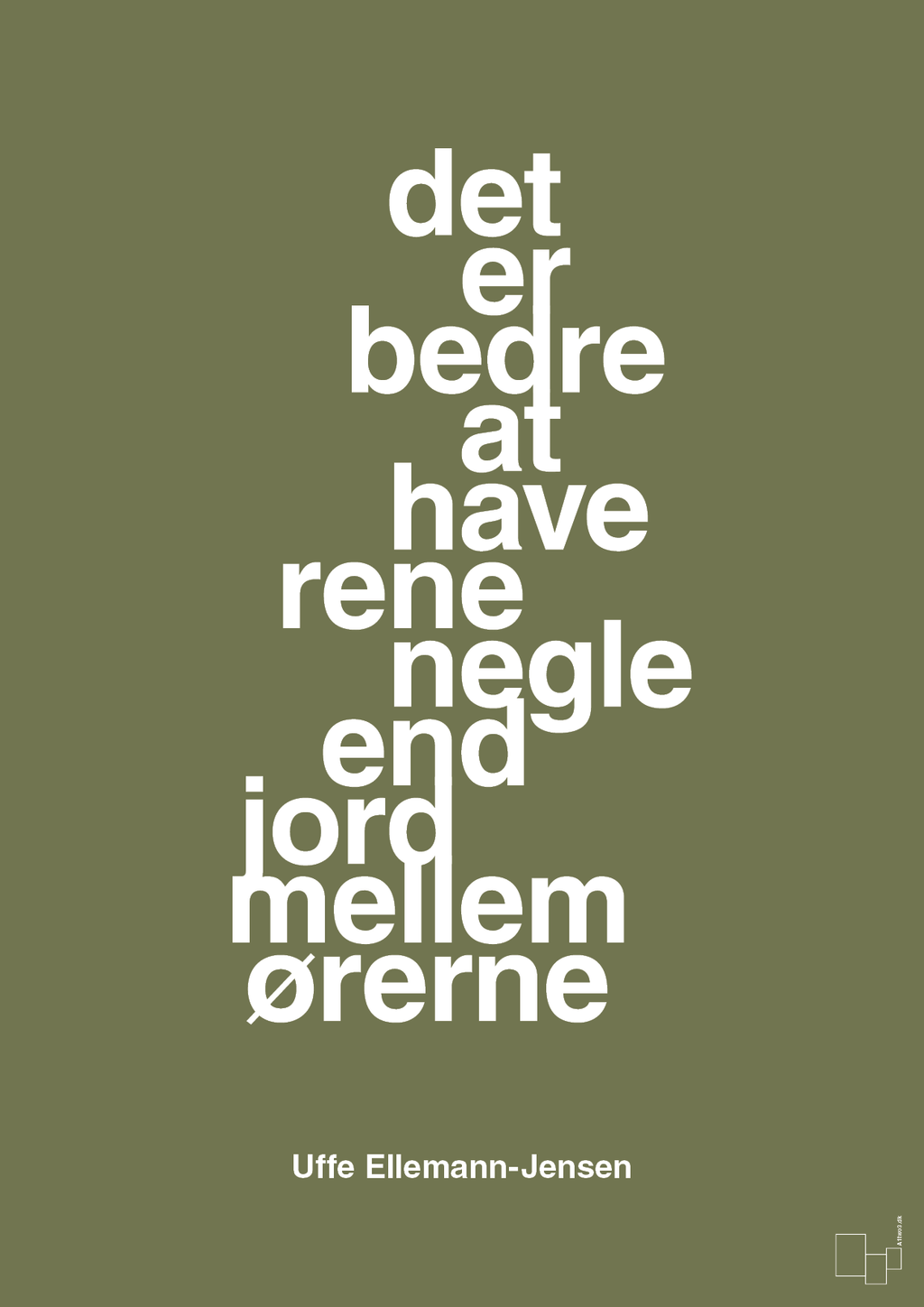 plakat: det er bedre at have rene negle end jord mellem ørerne - secret meadow-Politikker-A1two3