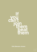 plakat: if you cant join them beat them - back to nature-Politikker-A1two3