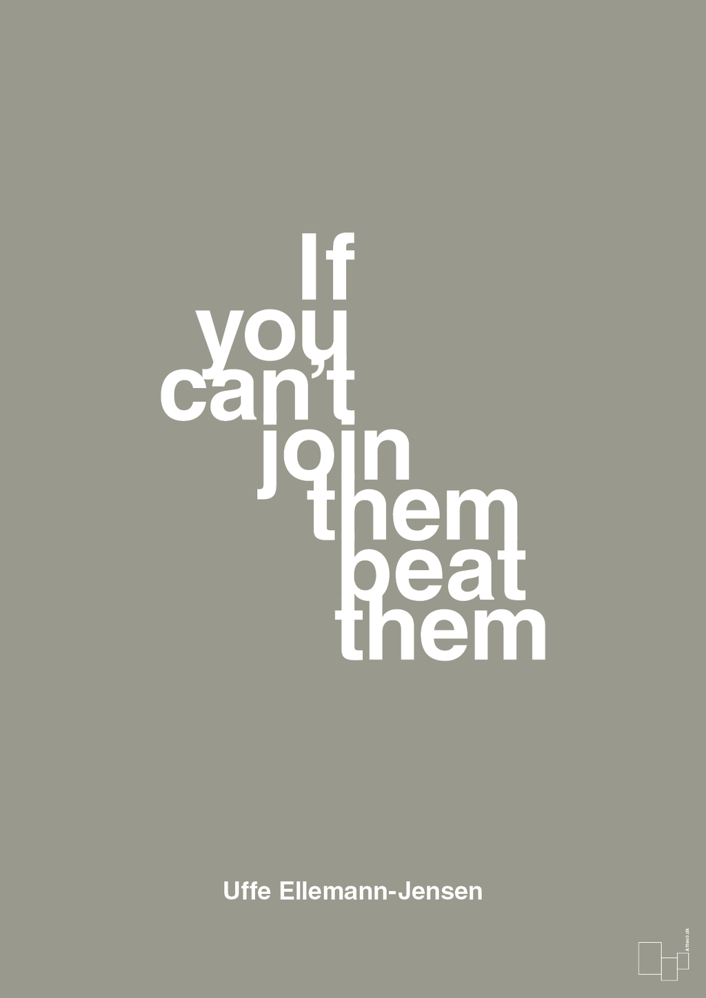 plakat: if you cant join them beat them - battleship gray-Politikker-A1two3