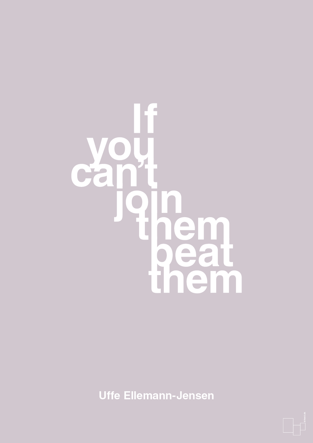 plakat: if you cant join them beat them - dusty lilac-Politikker-A1two3