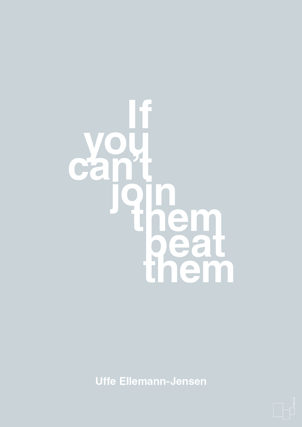 plakat: if you cant join them beat them - light drizzle-Politikker-A1two3