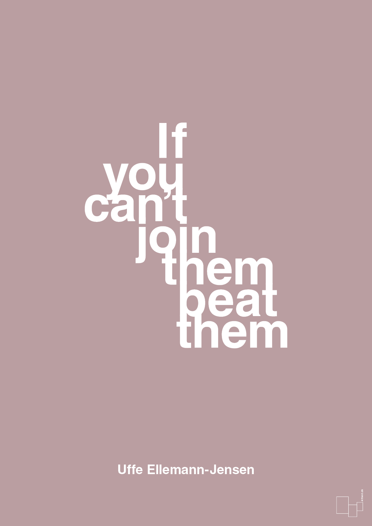 plakat: if you cant join them beat them - light rose-Politikker-A1two3