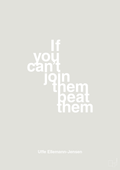 plakat: if you cant join them beat them - painters white-Politikker-A1two3