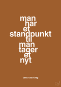 plakat: man har et standpunkt til man tager et nyt - cognac-Politikker-A1two3