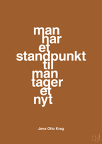 plakat: man har et standpunkt til man tager et nyt - cognac-Politikker-A1two3