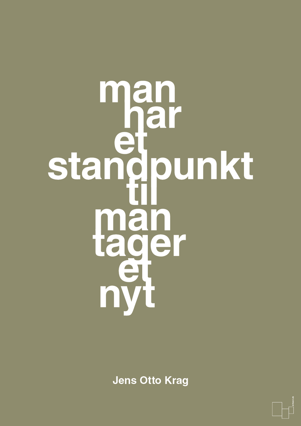 plakat: man har et standpunkt til man tager et nyt - misty forrest-Politikker-A1two3