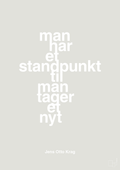 plakat: man har et standpunkt til man tager et nyt - painters white-Politikker-A1two3