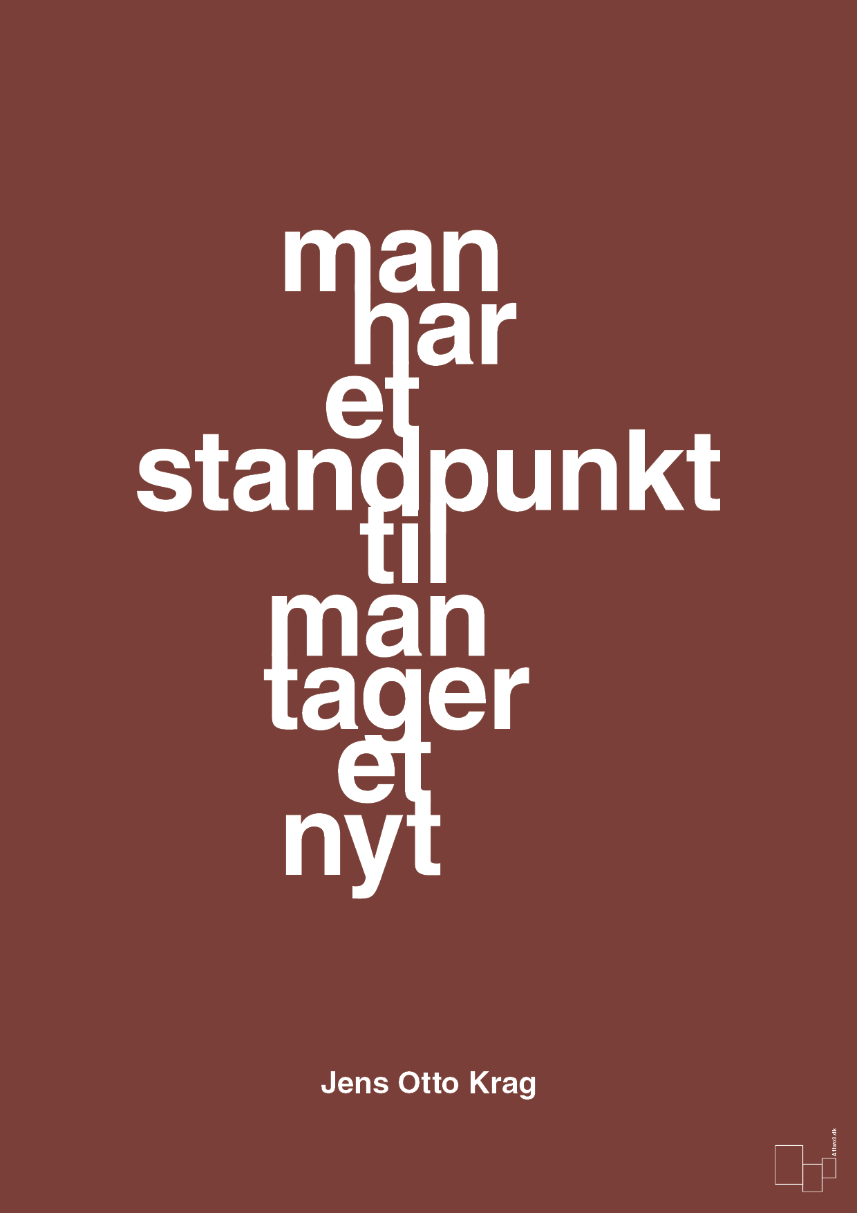 plakat: man har et standpunkt til man tager et nyt - red pepper-Politikker-A1two3