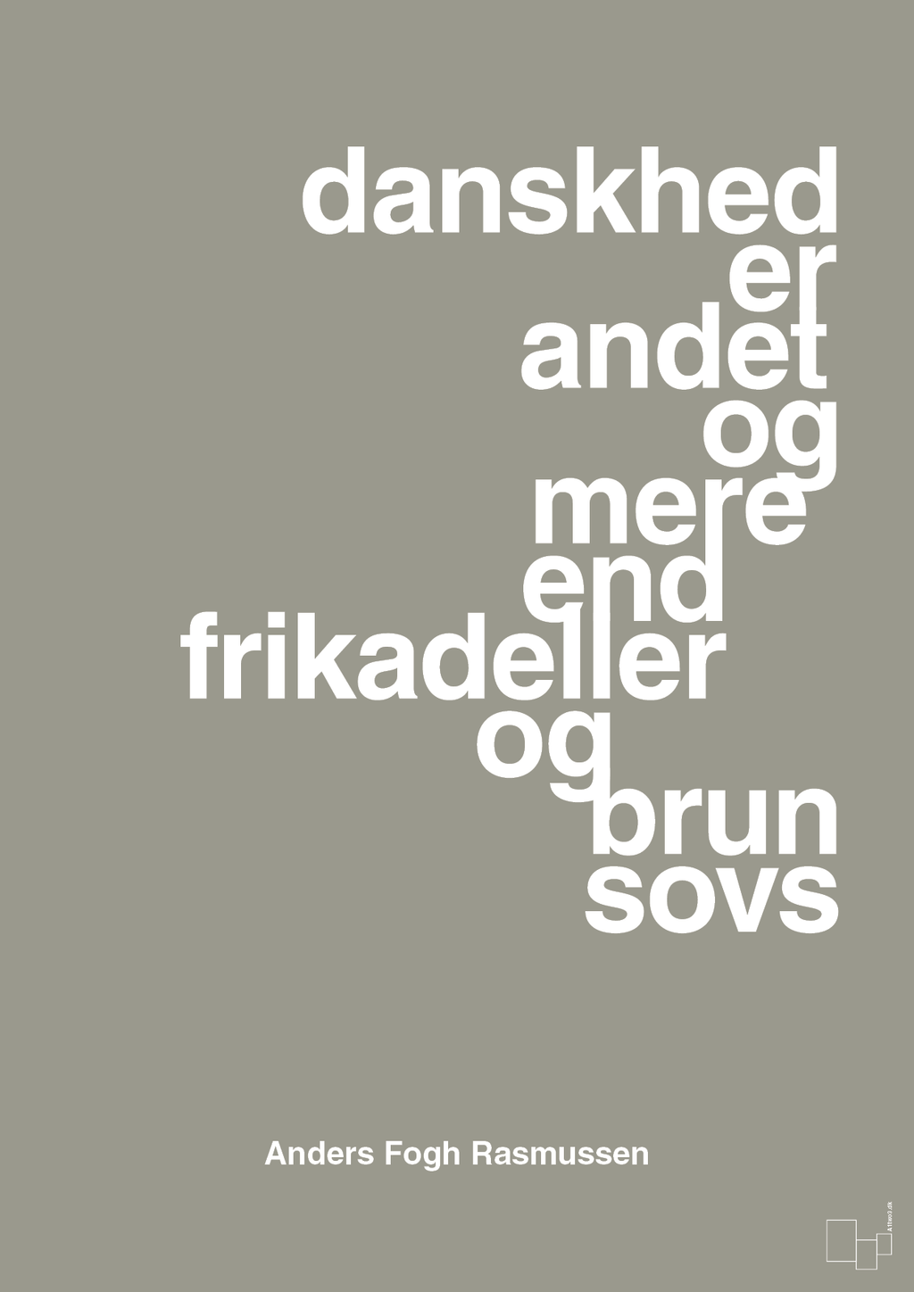 plakat: danskhed er andet og mere end frikadeller og brun sovs - battleship gray-Politikker-A1two3